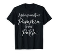 Adding Another Pumpkin To Our Patch T-Shirt - Unique Graphic Unisex - T-Shirt, Sweatshirt, Hoodie
