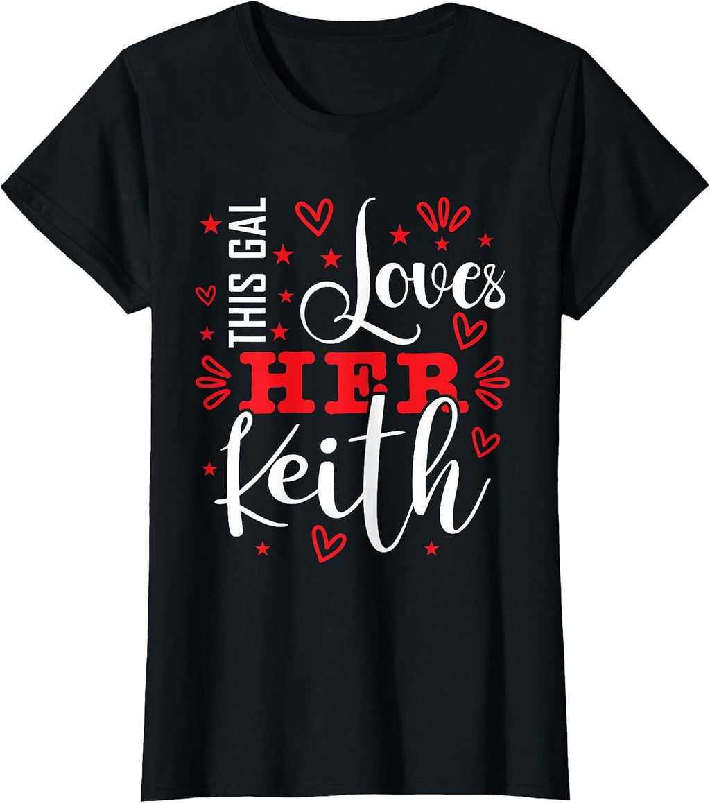 This Gal Loves Her KEITH Designs By ShirtZilla - Adult & Kids T-Shirts, Sweatshirts & Hoodies apparel design preview 1