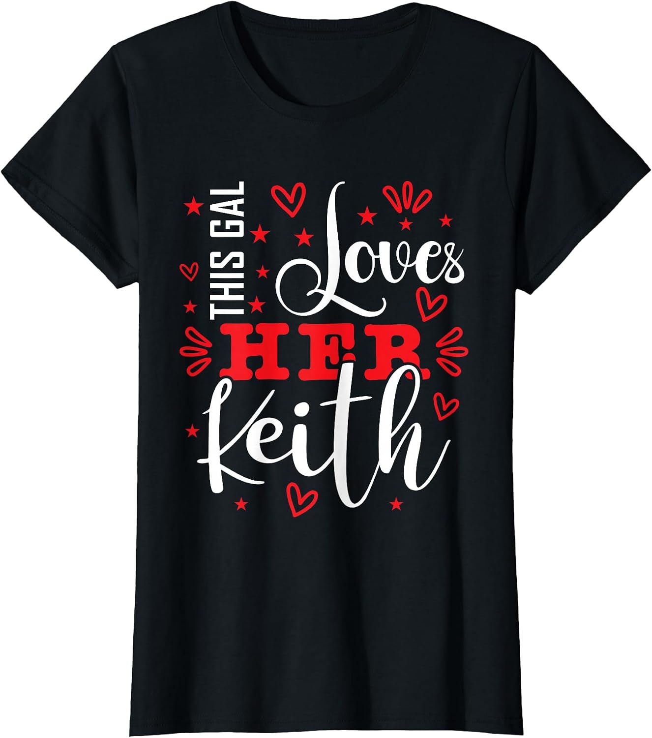 This Gal Loves Her KEITH Designs By ShirtZilla - Adult & Kids T-Shirts, Sweatshirts & Hoodies apparel design preview 1