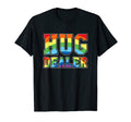 Funny Rainbow Hug Dealer Drug T-Shirt - Aesthetic Graphic for Adults - T-Shirt, Sweatshirt, Hoodie