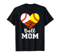 Ball Mom Funny Baseball Softball T-Shirt - Casual Everyday Wear Men Women - T-Shirt, Sweatshirt, Hoodie
