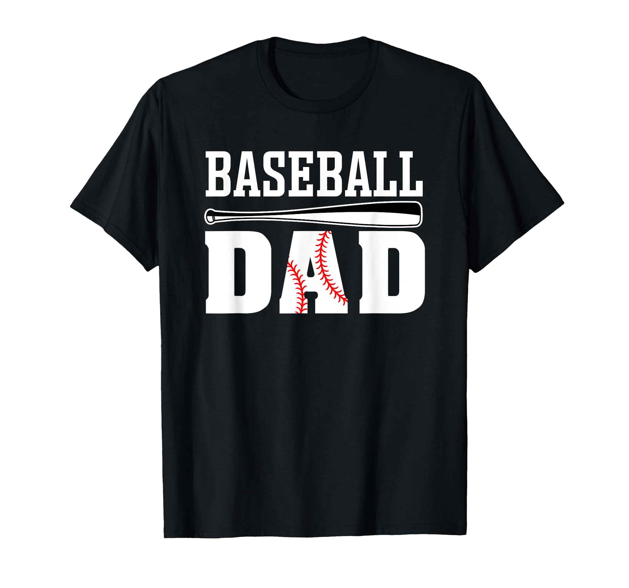 Baseball Dad Dad Baseball T-Shirt - Casual Everyday Wear Unisex - T-Shirt, Sweatshirt, Hoodie