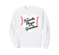 Grandparent My Favorite Player Calls Sweatshirt - Aesthetic Graphic Unisex - T-Shirt, Sweatshirt, Hoodie