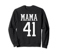 Number 41 Mama Biggest Fan Spirit Sweatshirt - Trendy Graphic for Adults - T-Shirt, Sweatshirt, Hoodie
