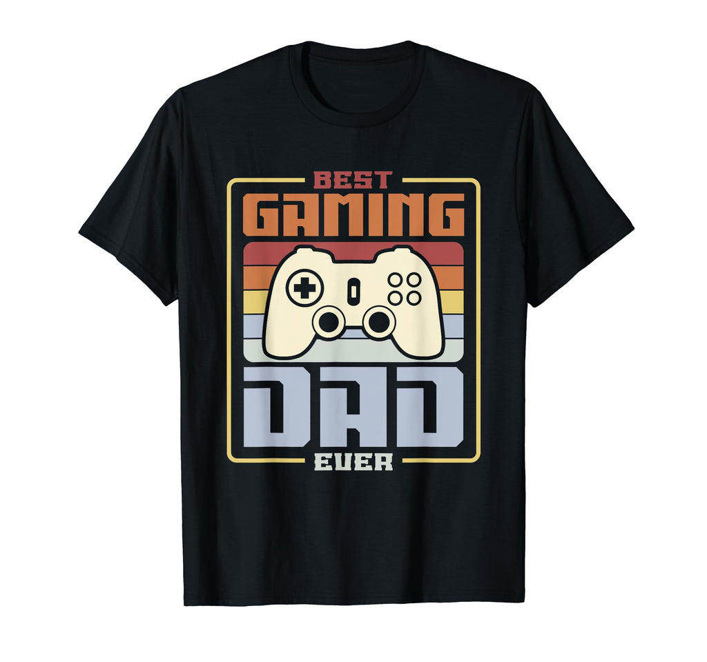 Best Gaming Dad Ever Video Game Gamer T-Shirt - Unique Graphic Men Women - T-Shirt, Sweatshirt, Hoodie