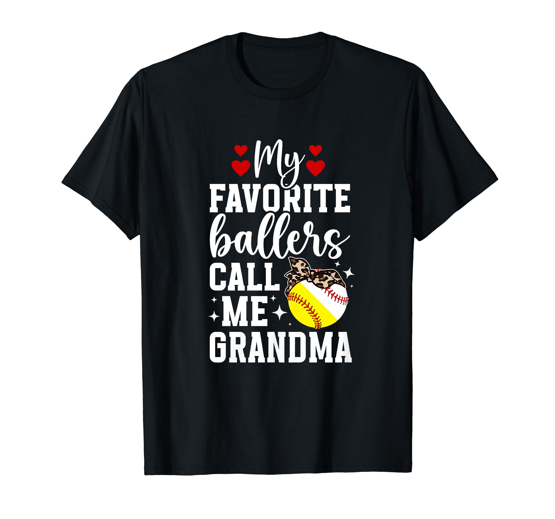 Favorite Ballers Call Me Grandma T-Shirt - Novelty Apparel Men Women - T-Shirt, Sweatshirt, Hoodie