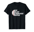 Eat Sleep Throw Heat Repeat Fastball T-Shirt - Aesthetic Graphic Men Women - T-Shirt, Sweatshirt, Hoodie