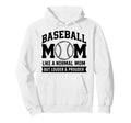 Proud Baseball Mom Baseball Mother Hoodie - Streetwear Style Men Women - T-Shirt, Sweatshirt, Hoodie