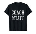 Coach Wyatt Custom Football Soccer T-Shirt - Streetwear Style Men Women - T-Shirt, Sweatshirt, Hoodie