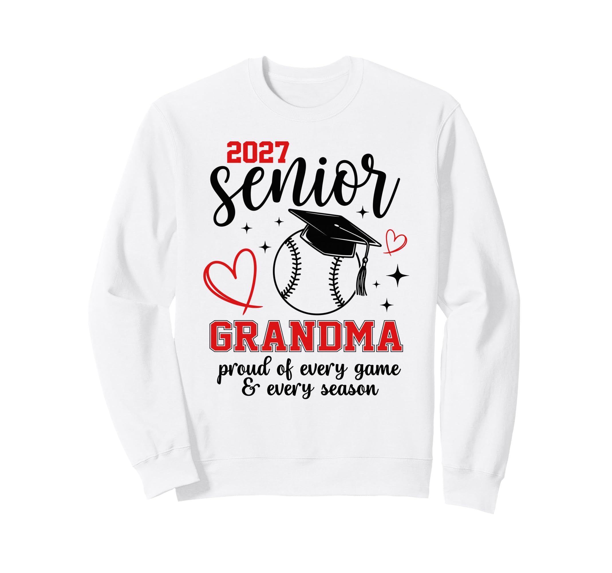 2027 Senior Baseball Grandma Proud Sweatshirt - Streetwear Style Men Women - T-Shirt, Sweatshirt, Hoodie