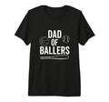 Dad Ballers Team Player Basketball T-Shirt - Streetwear Style Unisex - T-Shirt, Sweatshirt, Hoodie