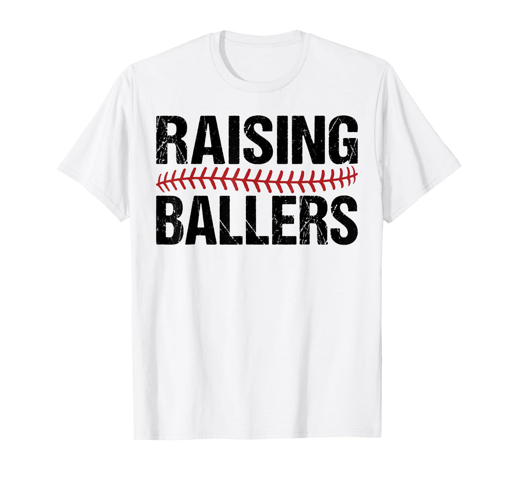 Raising Ballers Baseball Softball Game T-Shirt - Novelty Apparel Men Women - T-Shirt, Sweatshirt, Hoodie