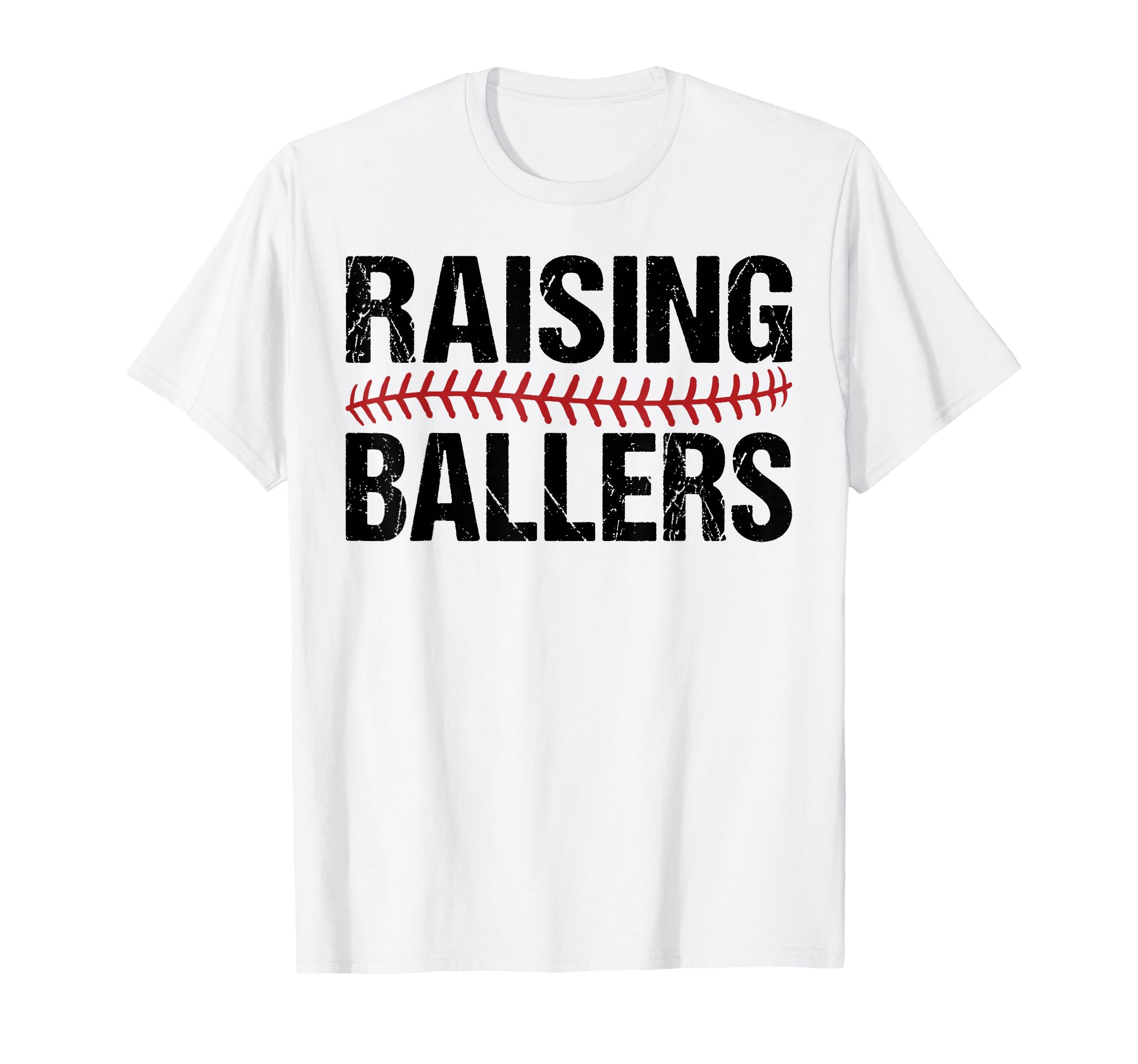 Raising Ballers Baseball Softball Game T-Shirt - Novelty Apparel Men Women - T-Shirt, Sweatshirt, Hoodie