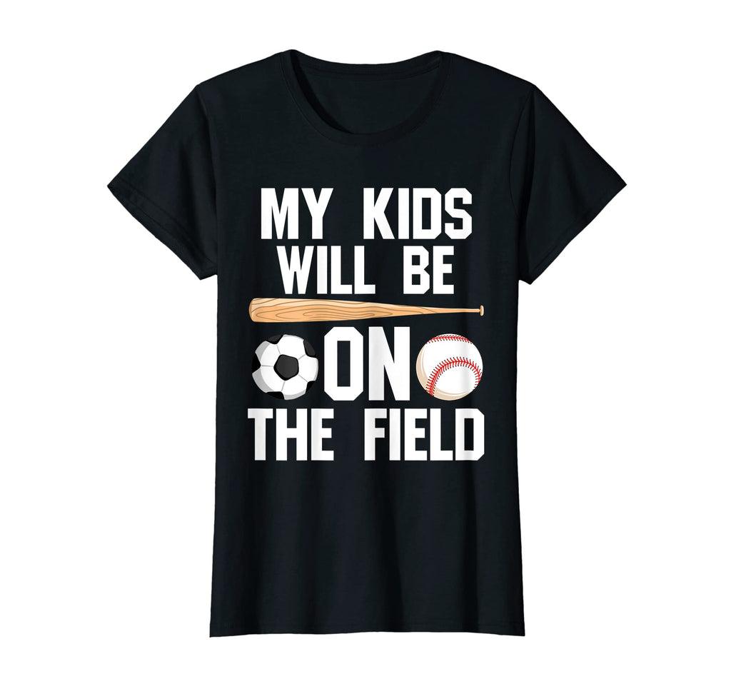 Womens Will Be Field Ballmom Ball Mom T-Shirt - Minimalist Print Men Women - T-Shirt, Sweatshirt, Hoodie