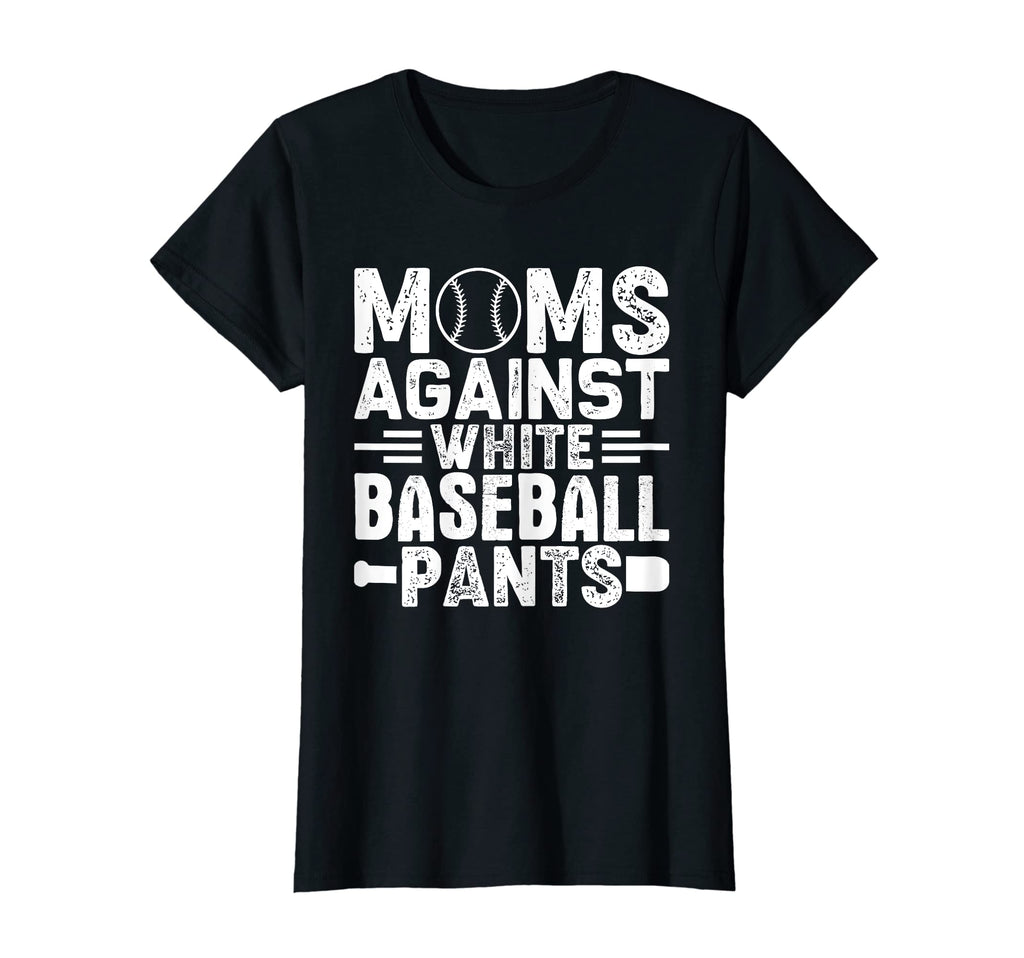 Womens Moms Against White Baseball T-Shirt - Fun Novelty Design for Adults - T-Shirt, Sweatshirt, Hoodie