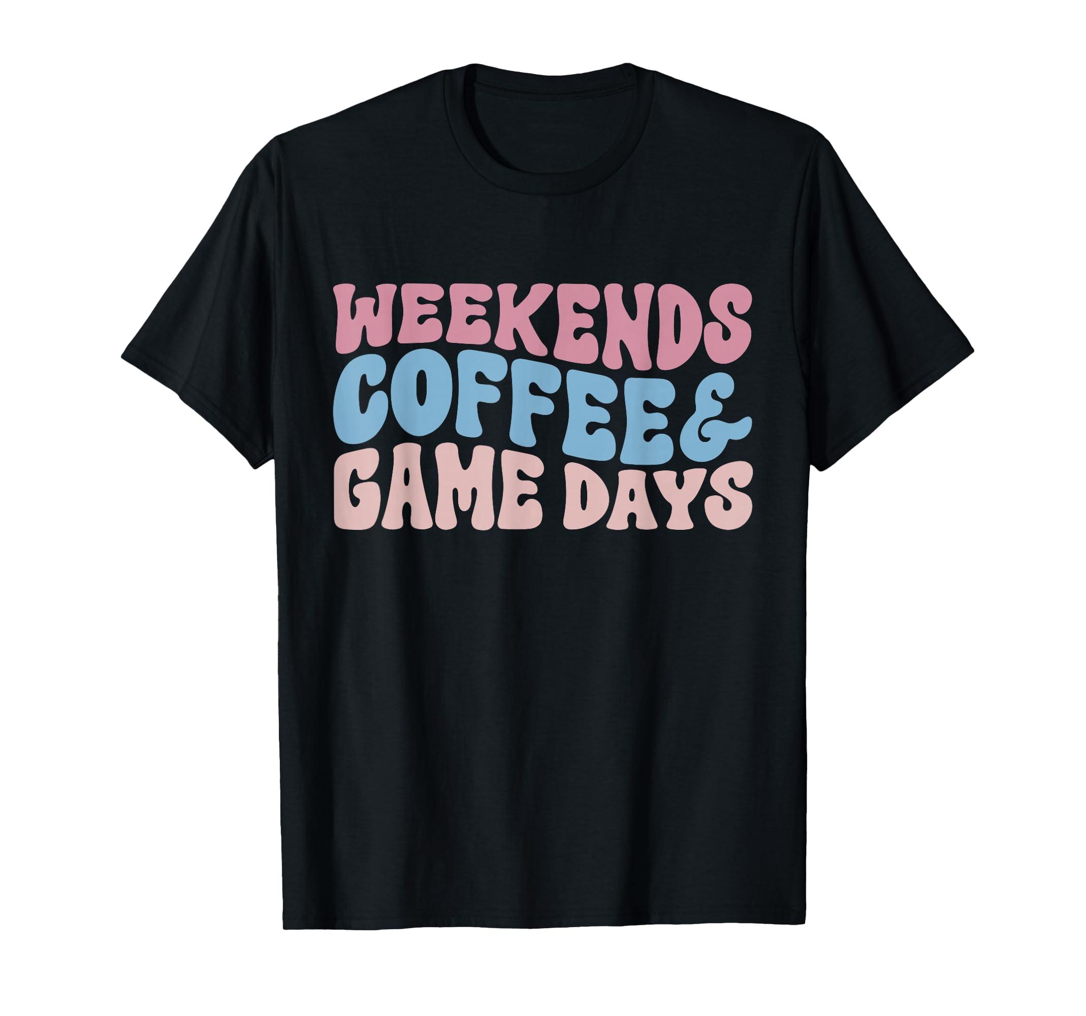 Weekends Coffees Game Days Football T-Shirt - Novelty Apparel Men Women - T-Shirt, Sweatshirt, Hoodie