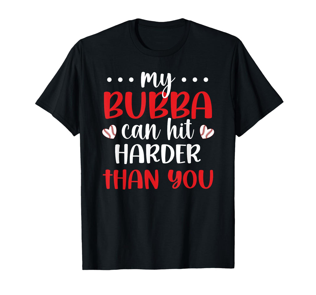 My Bubba Baseball Sister Baseball T-Shirt - Casual Everyday Wear Unisex - T-Shirt, Sweatshirt, Hoodie