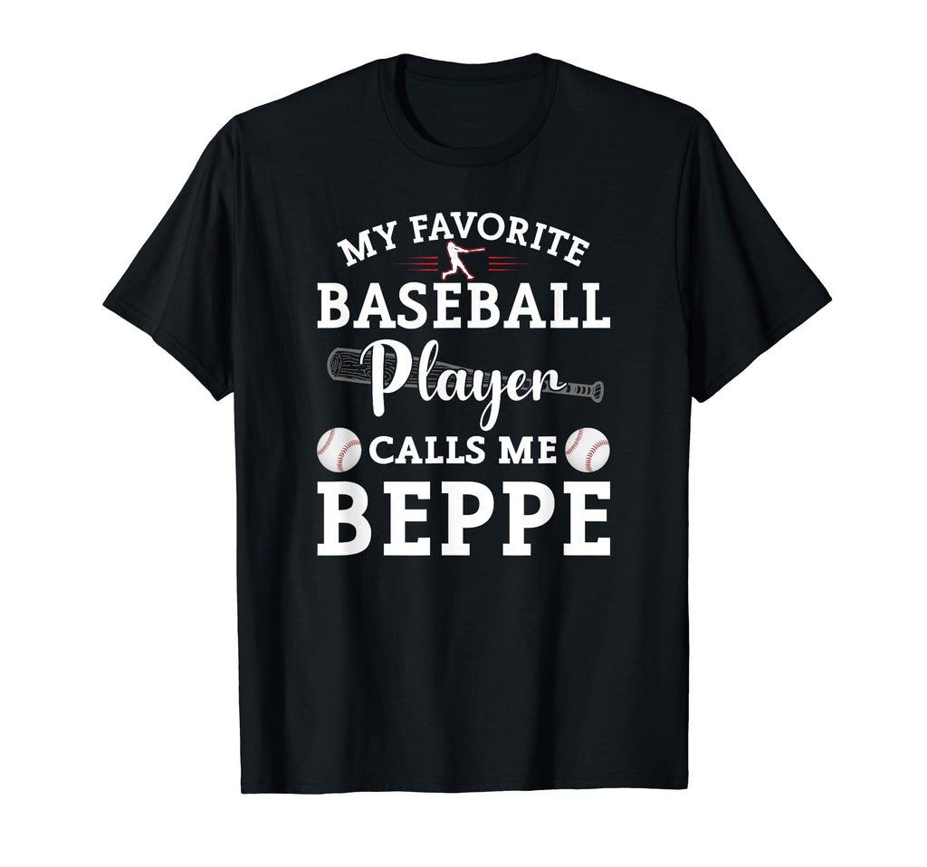 My Favorite Baseball Player Calls Me Beppe T-Shirt - Graphic Print Unisex - T-Shirt, Sweatshirt, Hoodie