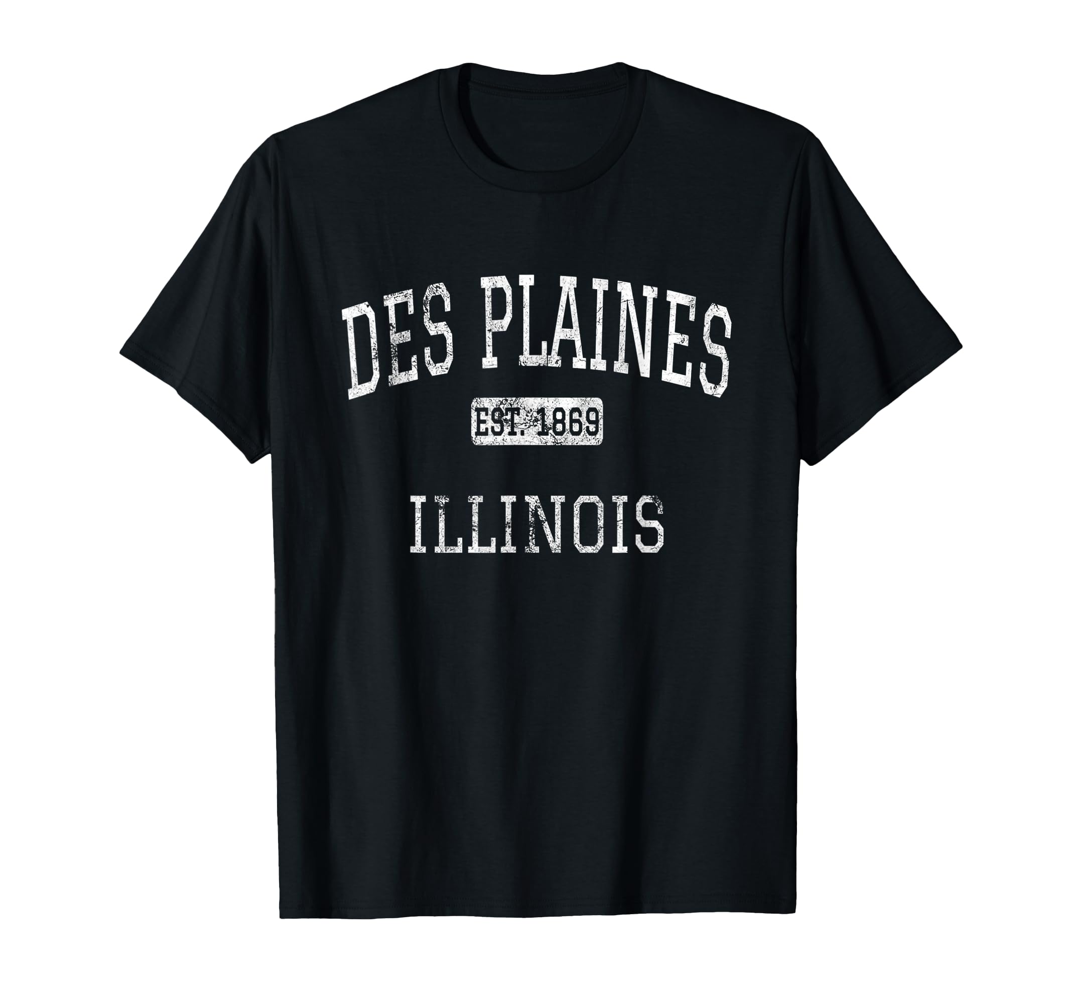 Des Plaines Illinois Il T-Shirt - Graphic Print Unisex - T-Shirt, Sweatshirt, Hoodie