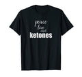 Peace Love And Ketones Sweatshirt - Fun Novelty Design for Adults - T-Shirt, Sweatshirt, Hoodie