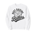 Raising Ballers Funny Mom Sweatshirt - Streetwear Style for Adults - T-Shirt, Sweatshirt, Hoodie
