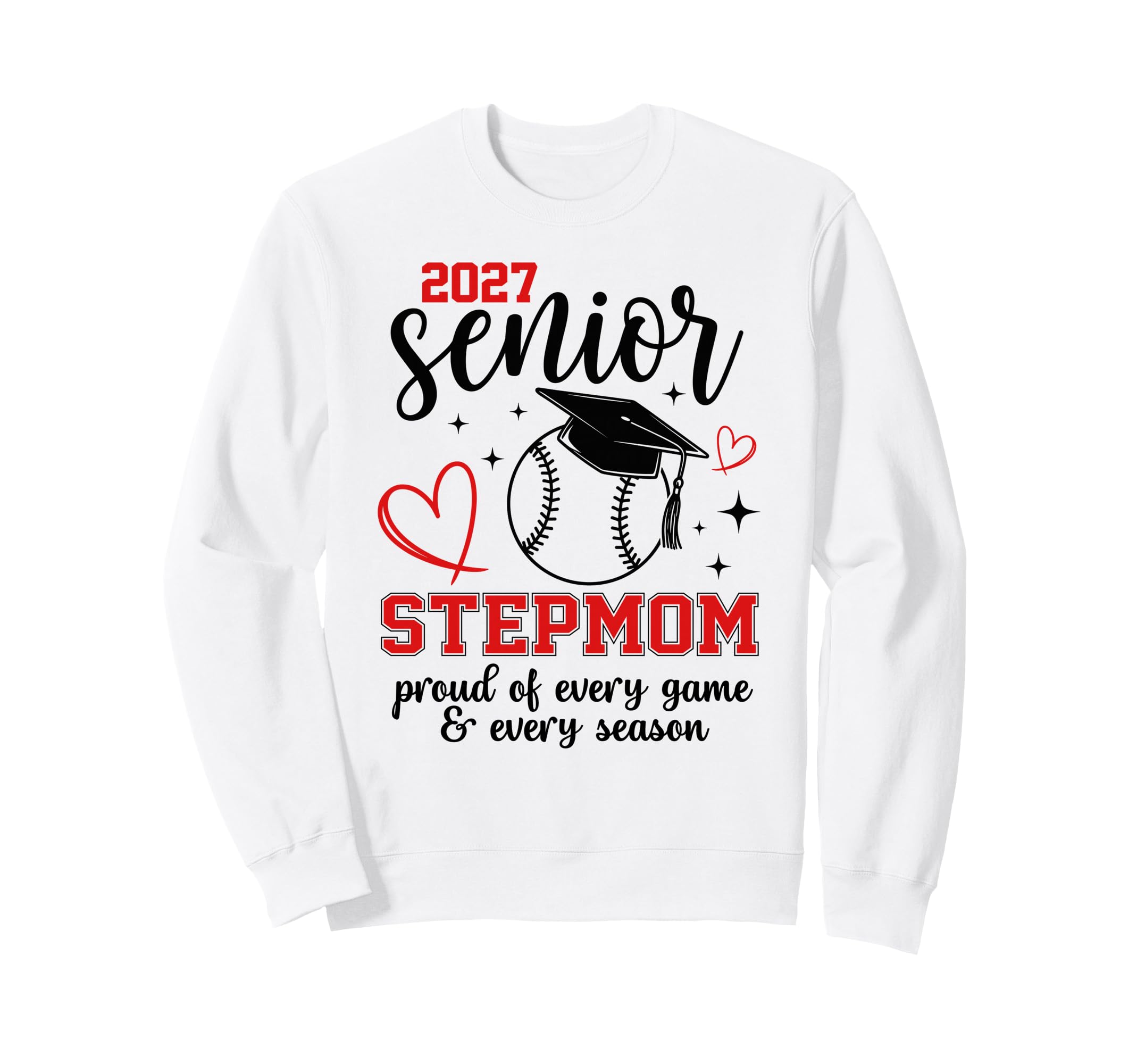 2027 Senior Baseball Stepmom Sweatshirt - Aesthetic Graphic Men Women - T-Shirt, Sweatshirt, Hoodie
