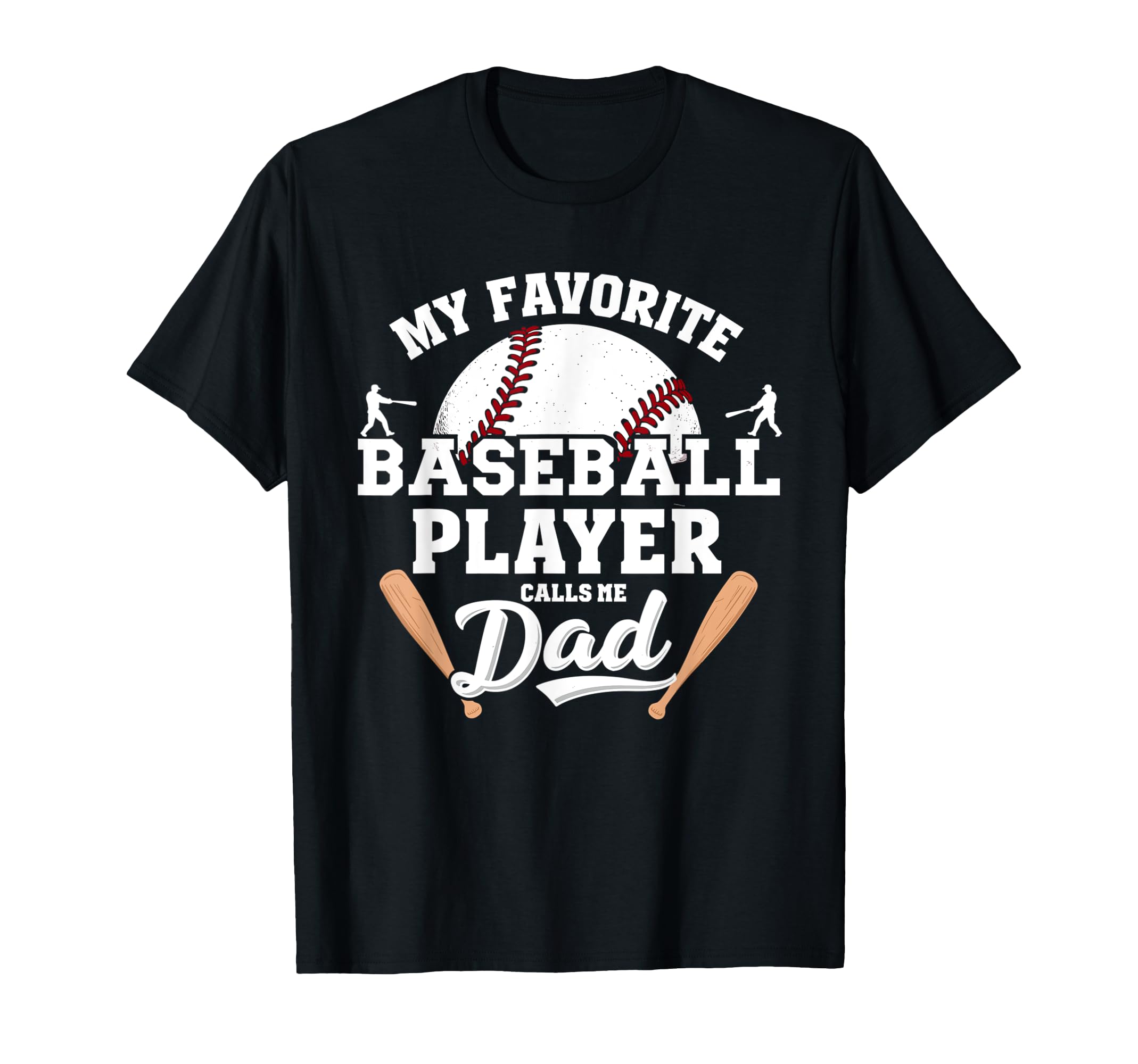 My Favorite Baseball Player Calls T-Shirt - Casual Everyday Wear Men Women - T-Shirt, Sweatshirt, Hoodie