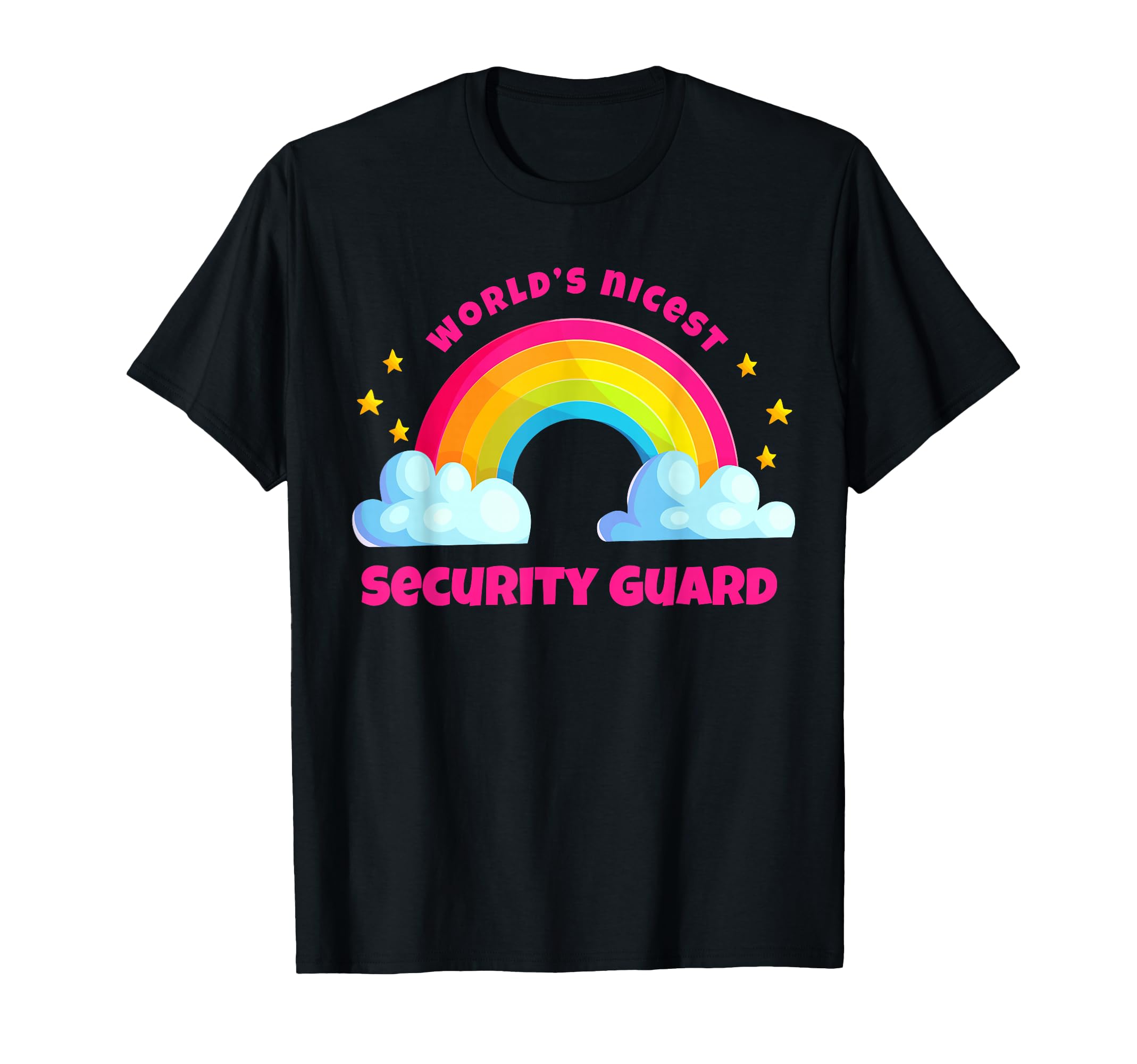 Rainbow Funny Worlds Nicest Security Guard T-Shirt - Novelty Apparel Unisex - T-Shirt, Sweatshirt, Hoodie