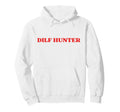 Dilf Hunter Y2K Aesthetic Trendy Hoodie - Casual Everyday Wear Men Women - T-Shirt, Sweatshirt, Hoodie