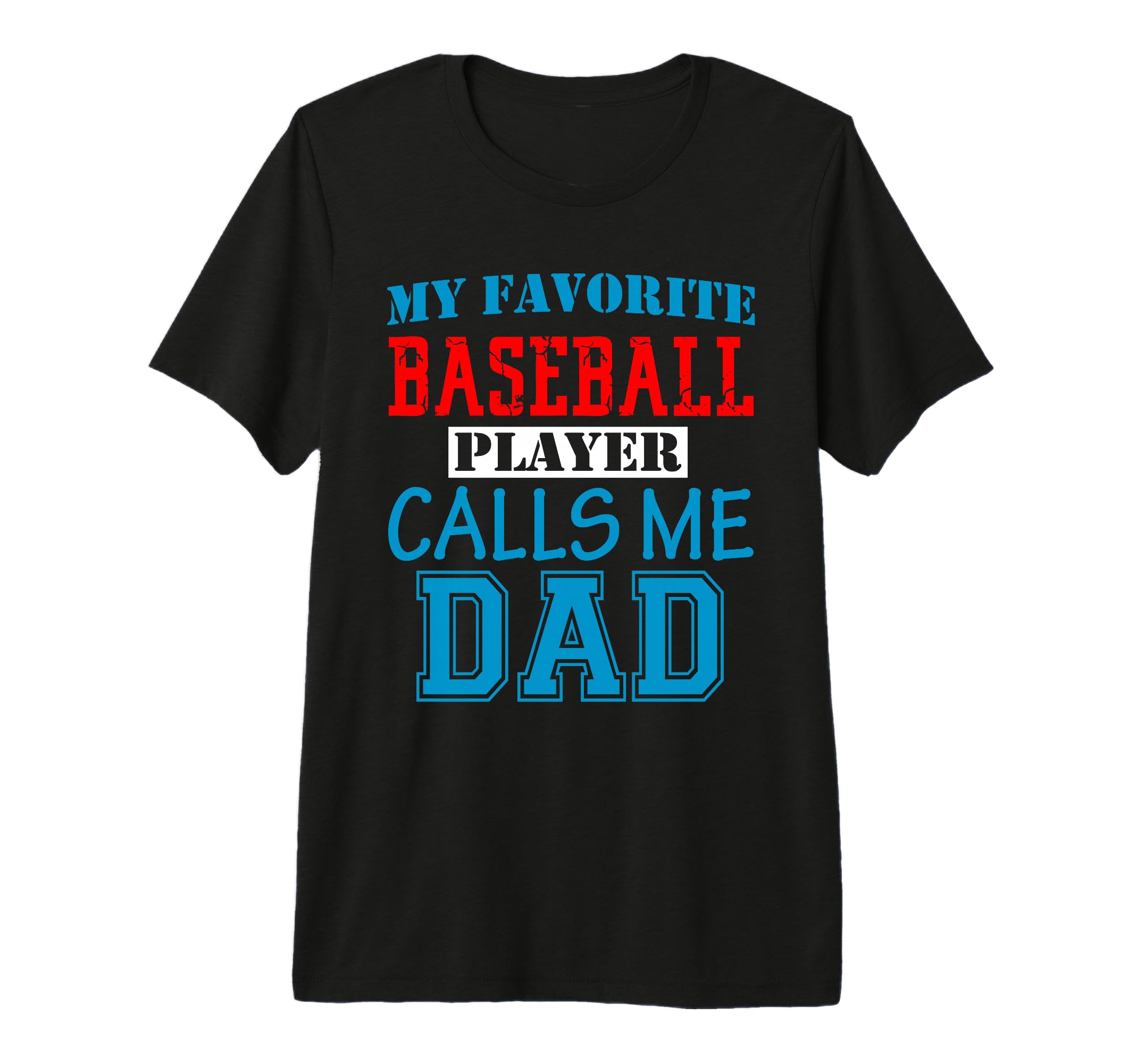 Funny Supportive Dad Baseball Player T-Shirt - Streetwear Style Men Women - T-Shirt, Sweatshirt, Hoodie