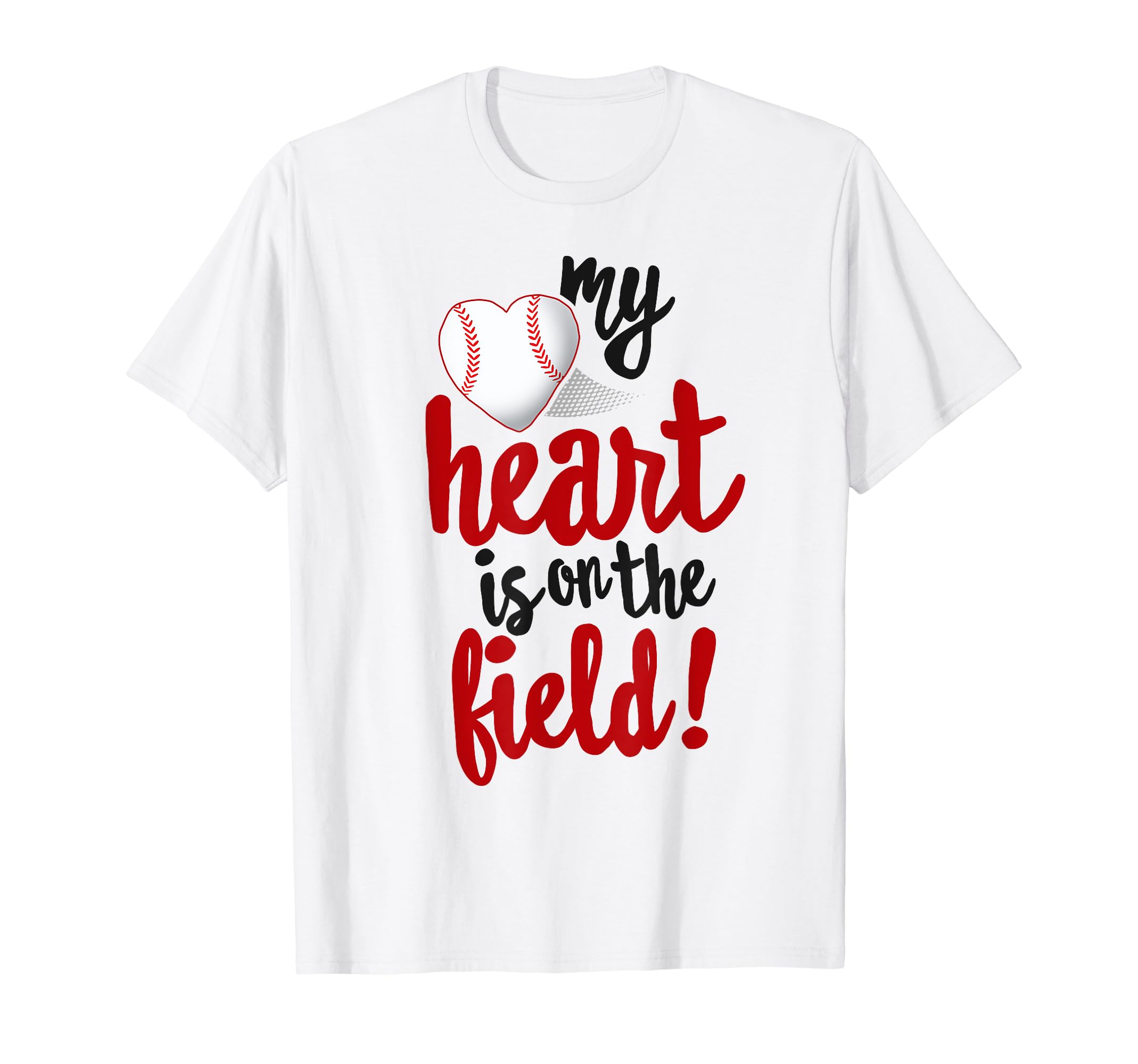 My Heart Is Field Baseball Ball Mom Dad T-Shirt - Graphic Print for Adults - T-Shirt, Sweatshirt, Hoodie