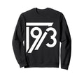 1973 Birthday Grunge Alternative Sweatshirt - Custom Art Print Unisex - T-Shirt, Sweatshirt, Hoodie