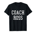 Coach Ross Custom Football Soccer T-Shirt - Unique Graphic for Adults - T-Shirt, Sweatshirt, Hoodie