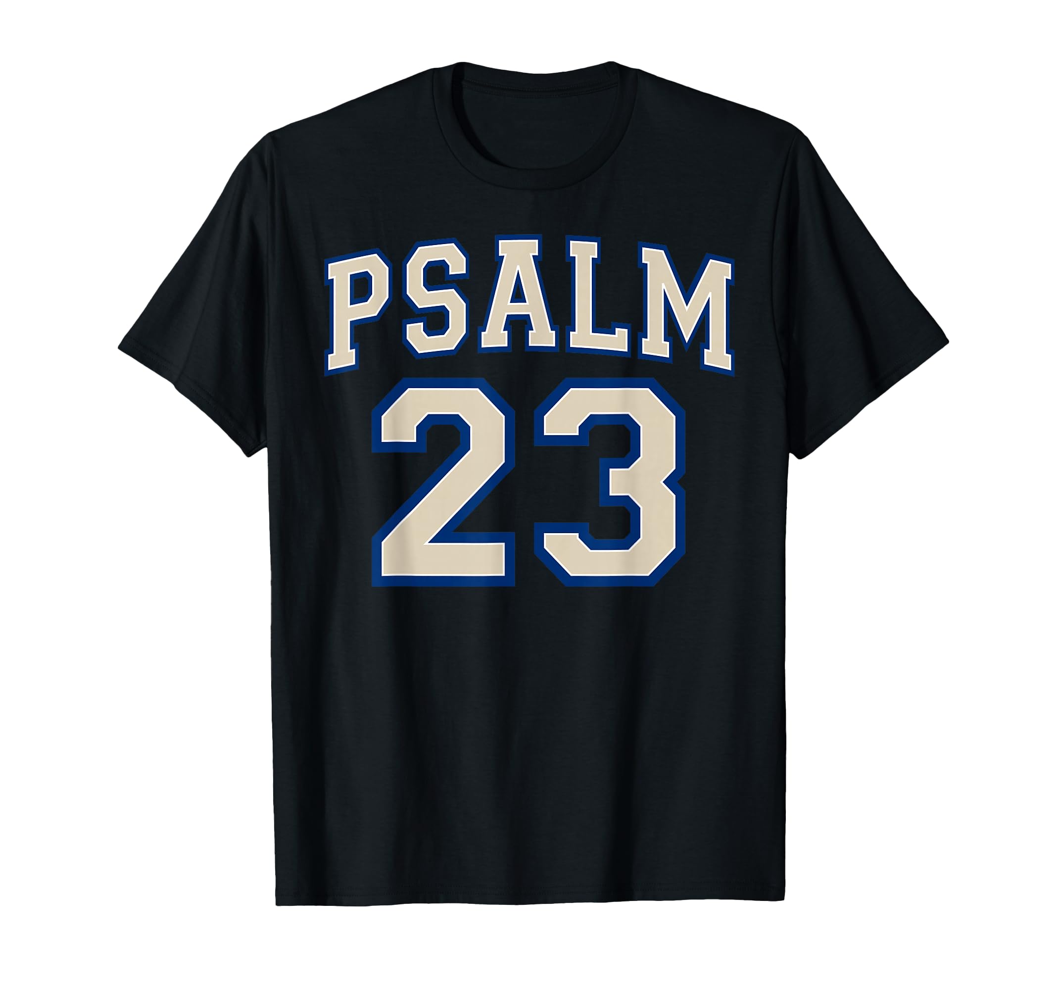 Psalm 23 Christian Faith Ivory And T-Shirt - Aesthetic Graphic for Adults - T-Shirt, Sweatshirt, Hoodie