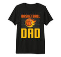 Fathers Day Basketball Dad Game Day Tri T-Shirt - Graphic Print for Adults - T-Shirt, Sweatshirt, Hoodie