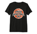 Proud Dad Basketball Fan Game Day T-Shirt - Fun Novelty Design Men Women - T-Shirt, Sweatshirt, Hoodie