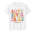 Love Never Fails Positivity Preppy T-Shirt - Aesthetic Graphic for Adults - T-Shirt, Sweatshirt, Hoodie