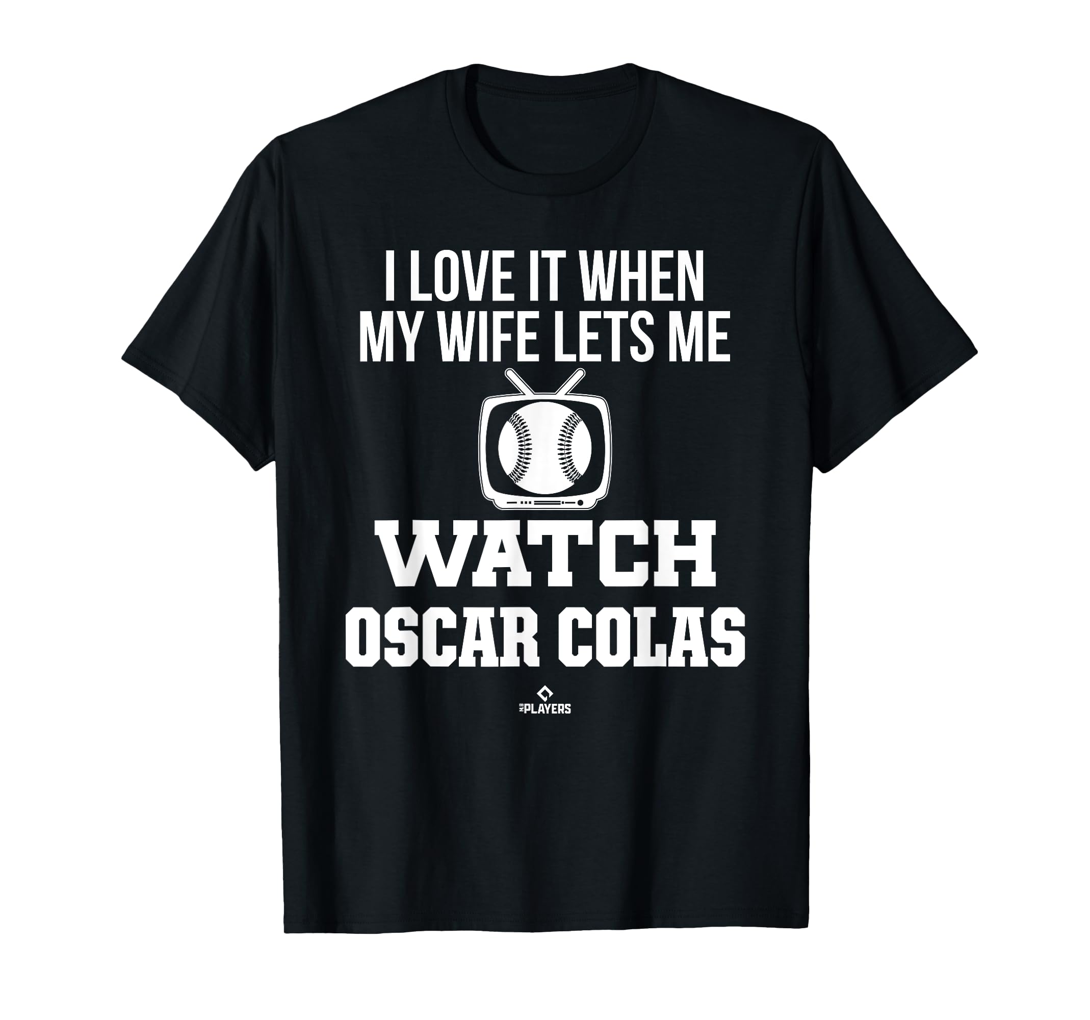 My Wife Lets Me Watch Oscar Colas T-Shirt - Casual Everyday Wear Unisex - T-Shirt, Sweatshirt, Hoodie