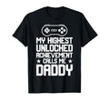 My Highest Unlocked Achievement Fathers T-Shirt - Custom Art Print Unisex - T-Shirt, Sweatshirt, Hoodie