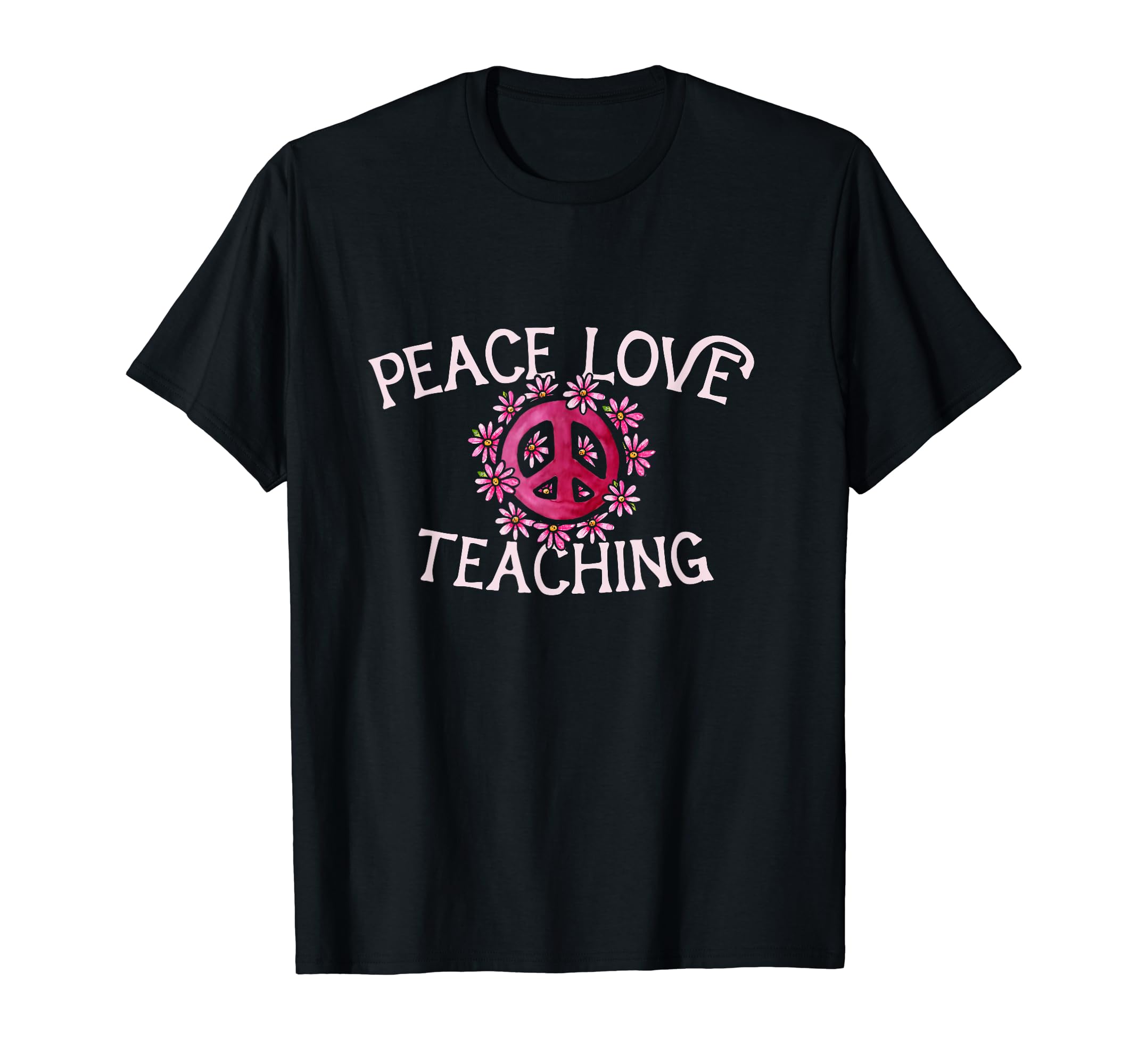 Peace Love Teaching Floral Peace Sign T-Shirt - Graphic Print Unisex - T-Shirt, Sweatshirt, Hoodie