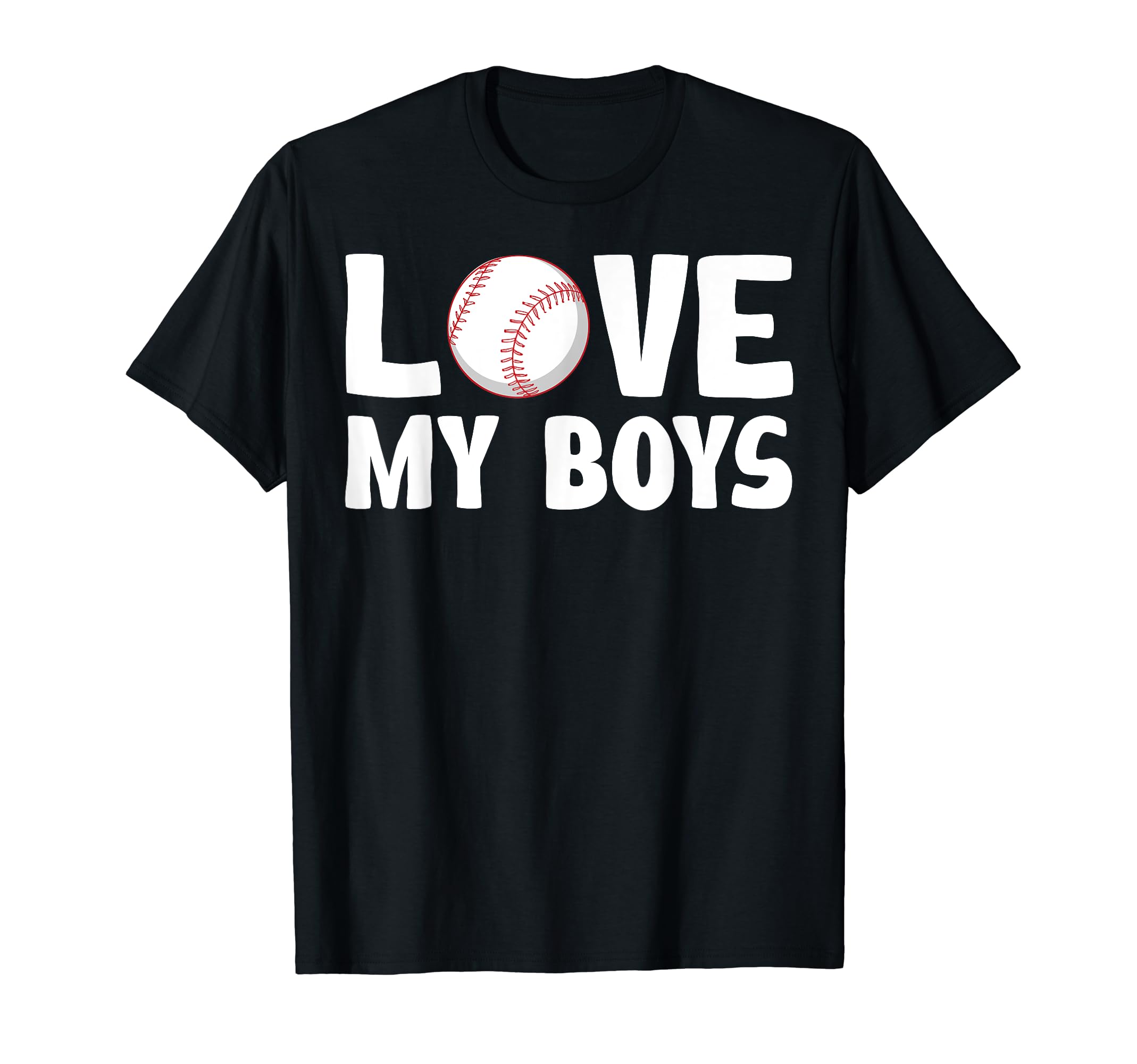I Love My Baseball Moms T-Shirt - Graphic Print Unisex - T-Shirt, Sweatshirt, Hoodie