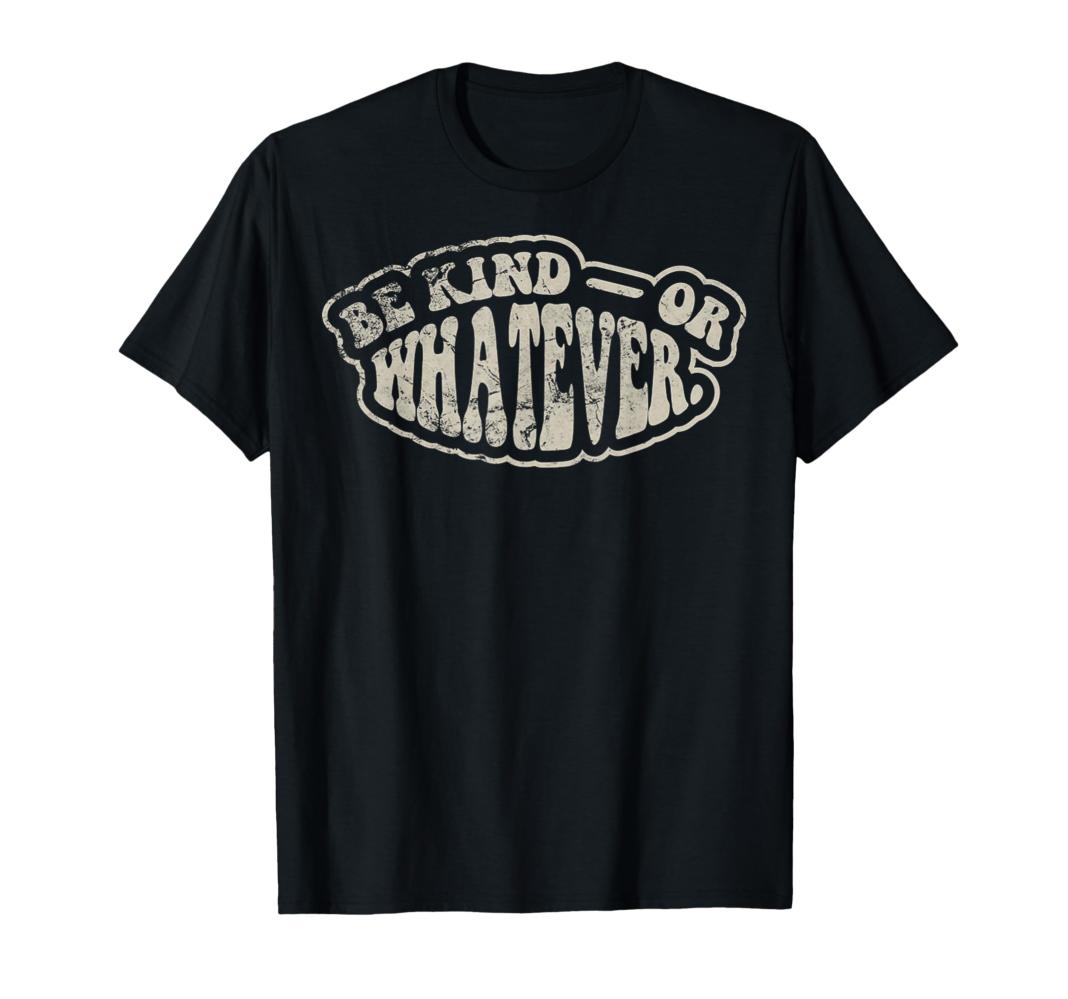 Be Kind Or Whatever Funny 70S Groovy T-Shirt - Trendy Graphic Men Women - T-Shirt, Sweatshirt, Hoodie