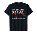 Thou Shall Not Steal Baseball Dad Baseball T-Shirt - Trendy Graphic Unisex - T-Shirt, Sweatshirt, Hoodie