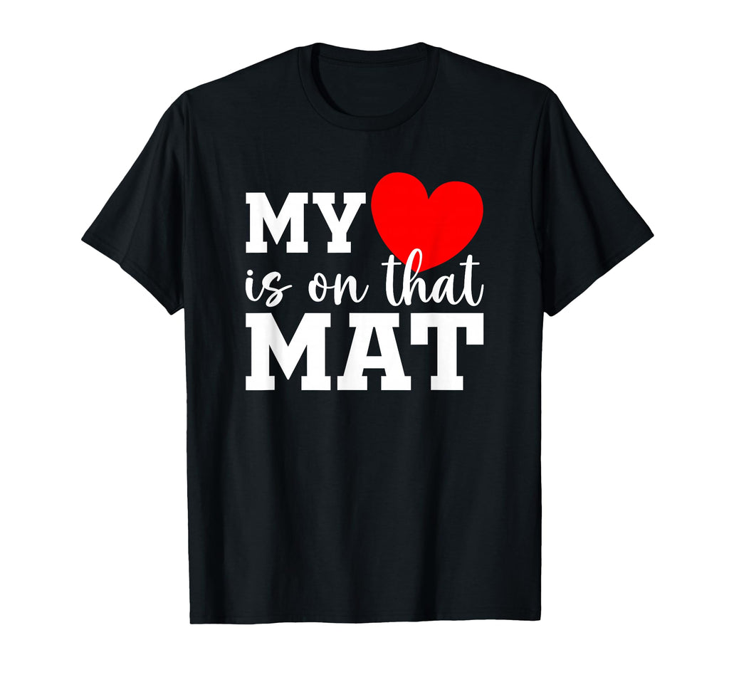 My Heart Is That Mat Wrestling Son T-Shirt - Unique Graphic Unisex - T-Shirt, Sweatshirt, Hoodie