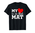 My Heart Is That Mat Wrestling Son T-Shirt - Unique Graphic Unisex - T-Shirt, Sweatshirt, Hoodie