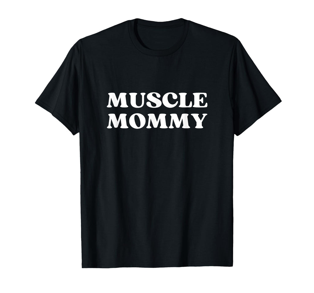 Muscle Mommy Y2K Aesthetic T-Shirt - Minimalist Print for Adults - T-Shirt, Sweatshirt, Hoodie