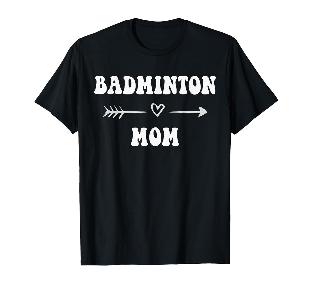 Badminton Mom Badminton Player Stylish T-Shirt - Fun Novelty Design Unisex - T-Shirt, Sweatshirt, Hoodie