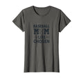 Baseball Mom Life Chosen Sports T-Shirt - Fun Novelty Design for Adults - T-Shirt, Sweatshirt, Hoodie