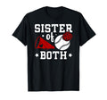 Sister Both Baseball And Cheer Sister T-Shirt - Streetwear Style Men Women - T-Shirt, Sweatshirt, Hoodie