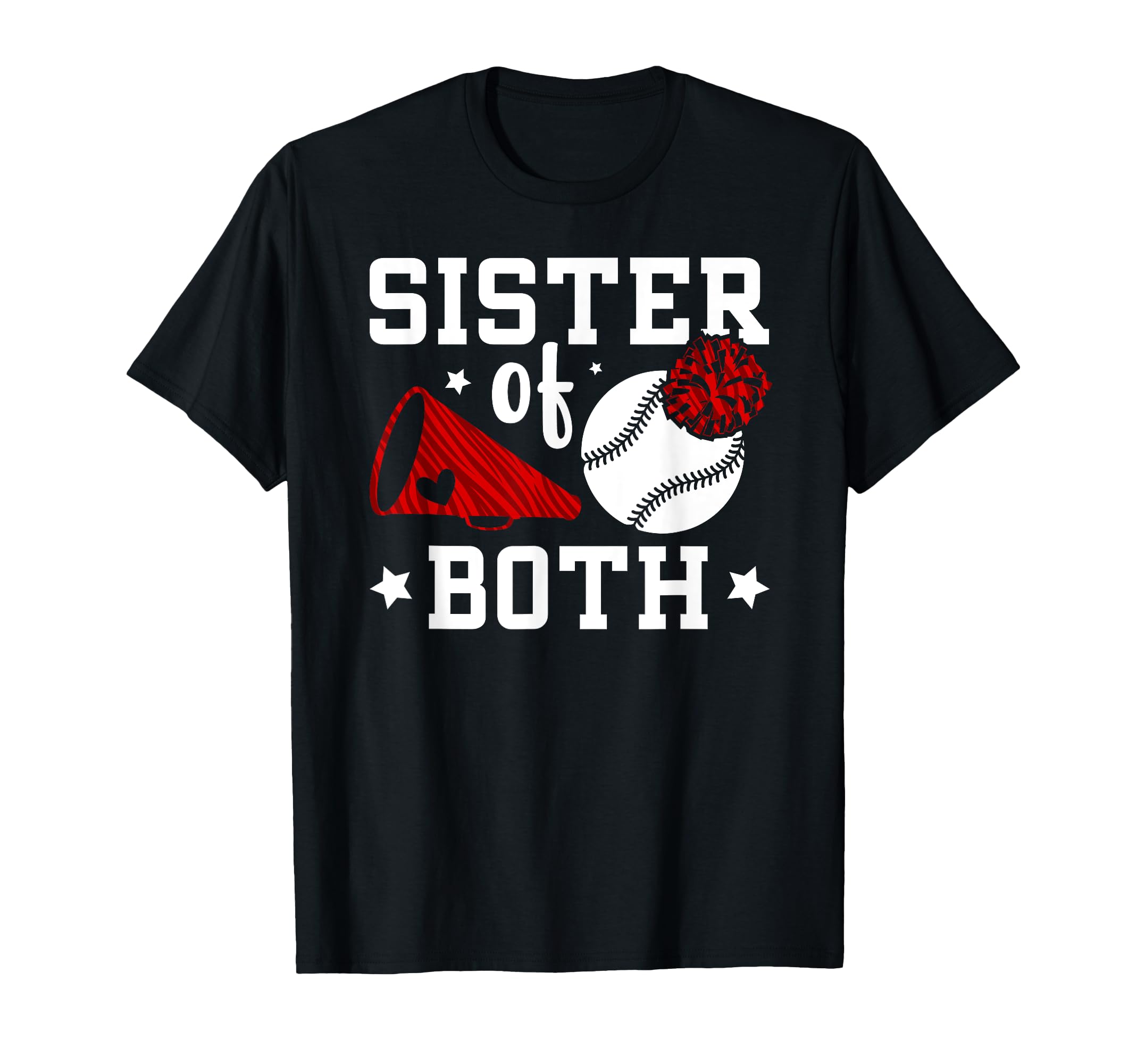 Sister Both Baseball And Cheer Sister T-Shirt - Streetwear Style Men Women - T-Shirt, Sweatshirt, Hoodie